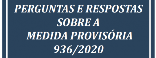 PERGUNTAS E RESPOSTAS MEDIDA PROVISÓRIA 936/2020